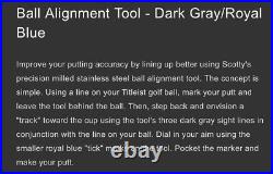 Brand New Scotty Cameron Ball Alignment Tool Dark Gray / Royal Blue Ball Marker