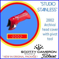 NEW 2002 Scotty Cameron Titleist Studio Stainless Putter Head Cover & Pivot Tool NEW 2002 Scotty Cameron Titleist Studio Stainless Putter Head Cover & Pivot Tool