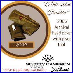 NEW 2005 Scotty Cameron Titleist American Classic Putter Head Cover & Divot Tool